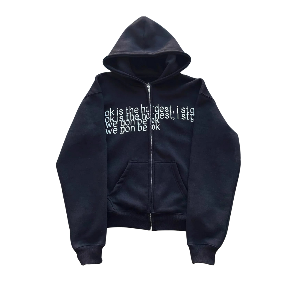 Unseen Echoes We Gon Be Ok Zip Hoodie